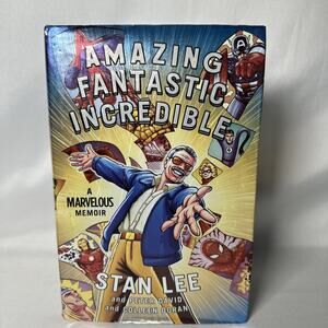 Amazing Fantastic Incredible: A Marvelous Memoir - Hardcover By Lee, Stan - GOOD